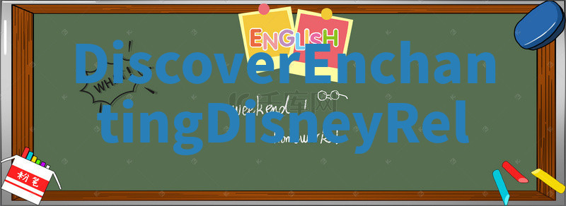 Discover Enchanting Disney Rel